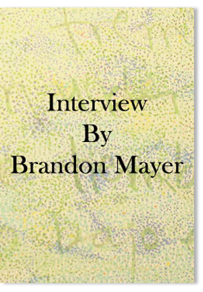 Interview by Brandon Mayer